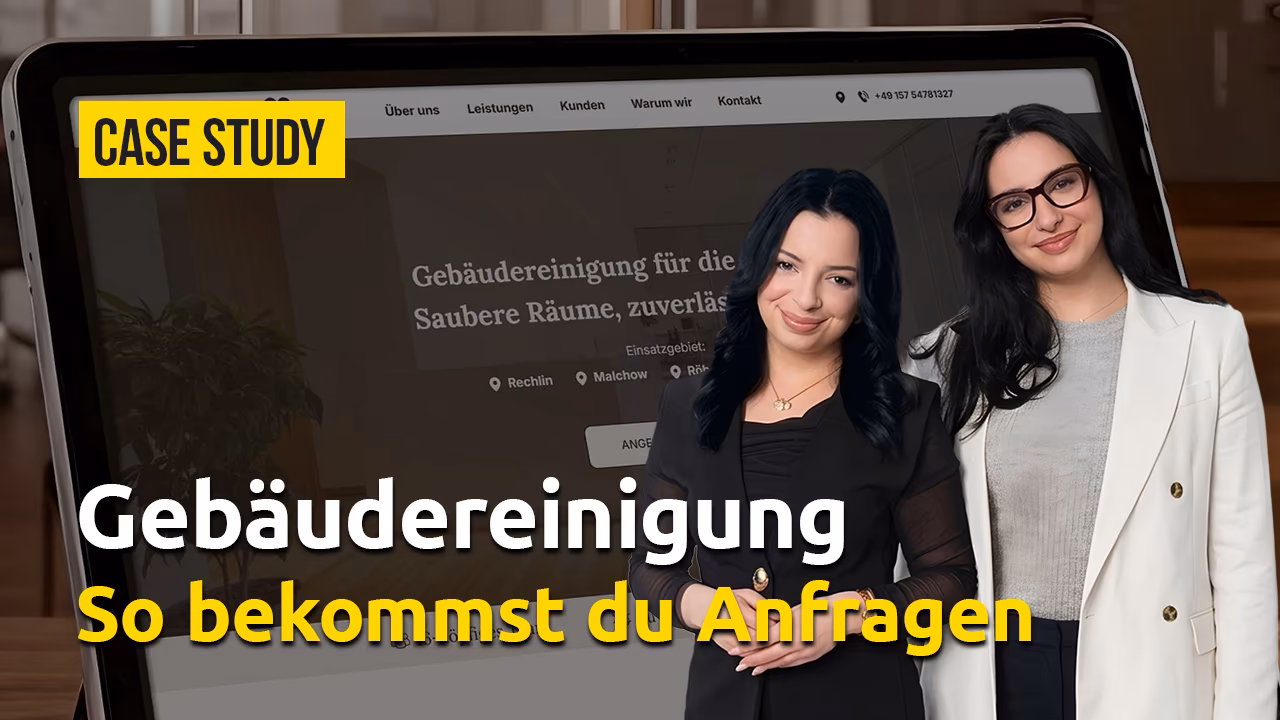 Website f&uuml;r Geb&auml;udereinigung: So bekommst du sofort Anfragen (Case Study)